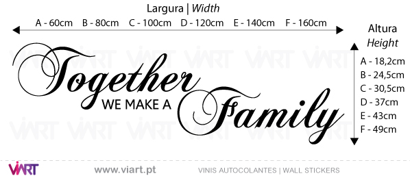 Viart Vinis autocolantes decorativos - Together we make a Family - medidas