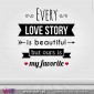 Every Love Story... Vinil Decorativo Parede! Autocolante para parede - Viart - 1