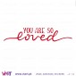 Viart.pt - You Are So Loved! Vinil Decorativo Parede. Decoração em Vinil Adesivo - 8