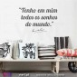 "Tenho em mim todos os sonhos do mundo." Fernando Pessoa - Vinil Decorativo Parede! Autocolante para parede - Viart.pt - 1