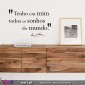 "Tenho em mim todos os sonhos do mundo." Fernando Pessoa - Vinil Decorativo Parede! Autocolante para parede - Viart.pt - 2