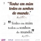i"Tenho em mim todos os sonhos do mundo." Fernando Pessoa