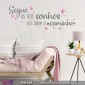 Segue os teus sonhos. Eles sabem o caminho. Wall Sticker