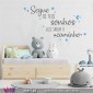 Segue os teus sonhos. Eles sabem o caminho. Wall Sticker