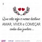 Que este seja o nosso destino AMAR, VIVER e COMEÇAR cada dia juntos... Vinil Decorativo Parede! Autocolante Adesivo. Viart.pt -6